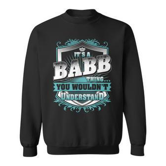 It's A Babb Thing You Wouldn't Understand Name Vintage Sweatshirt - Seseable