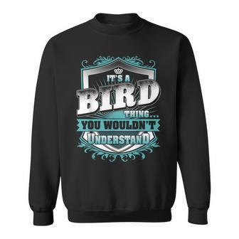 It's A Bird Thing You Wouldn't Understand Name Vintage Sweatshirt - Seseable