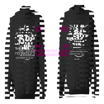 Its An Cassidy Thing You Wouldn't Understand Custom Sweatshirt - Seseable