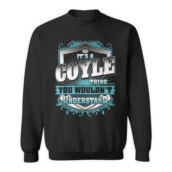 It's A Coyle Thing You Wouldn't Understand Name Vintage Sweatshirt - Seseable