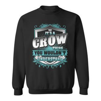 It's A Crow Thing You Wouldn't Understand Name Vintage Sweatshirt - Seseable