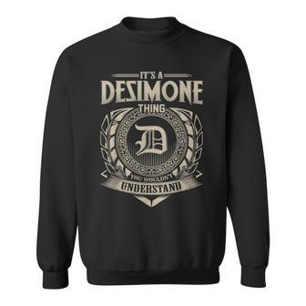 It's A Desimone Thing You Wouldn't Understand Name Vintage Sweatshirt - Seseable