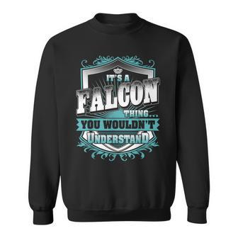 It's A Falcon Thing You Wouldn't Understand Name Vintage Sweatshirt - Seseable