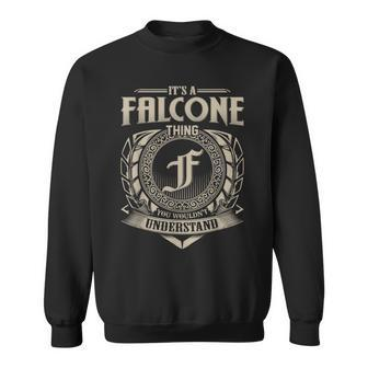 It's A Falcone Thing You Wouldn't Understand Name Vintage Sweatshirt - Seseable