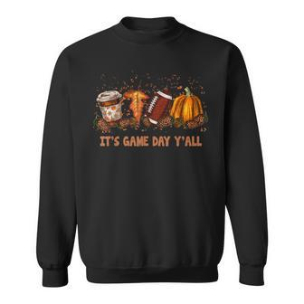 It's Game Day Y'all Football Football Game Coffe Pumpkin Sweatshirt - Seseable