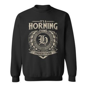 It's A Horning Thing You Wouldn't Understand Name Vintage Sweatshirt - Seseable