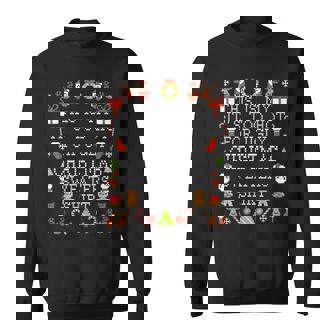 Its Too Hot For Ugly Christmas Sweaters Xmas Pjs Sweatshirt - Monsterry