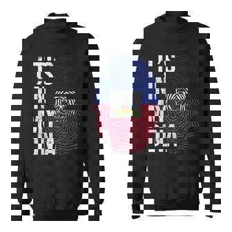 Its In My Dna Haiti Flag Haitian Life Pride Haiti Patriotic Sweatshirt - Seseable