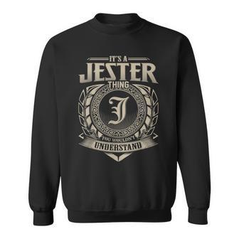 It's A Jester Thing You Wouldn't Understand Name Vintage Sweatshirt - Seseable