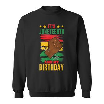 Its Junenth And My Birthday American Black Africa 1865  Sweatshirt