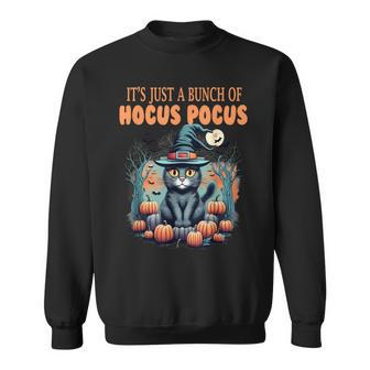 It's Just A Bunch Of Hocus Pocus Sweatshirt | Mazezy