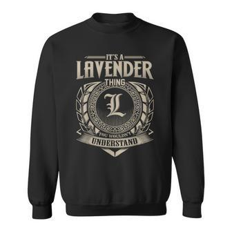It's A Lavender Thing You Wouldn't Understand Name Vintage Sweatshirt - Seseable