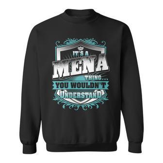 It's A Mena Thing You Wouldn't Understand Name Vintage Sweatshirt - Seseable