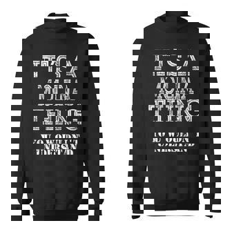 Its A Molina Thing You Wouldnt Understand Matching Family Sweatshirt | Seseable CA