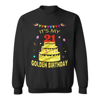 Its My 21St Golden Birthday 21 Years Old 21St Gift Sweatshirt | Mazezy