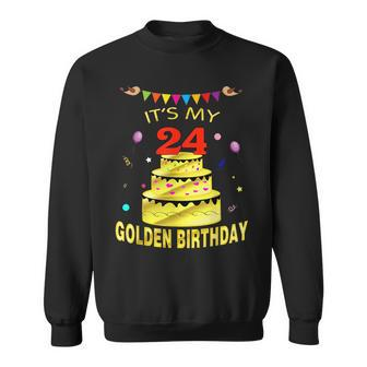 Its My 24Th Golden Birthday 24 Years Old 24Th Gift Sweatshirt | Mazezy