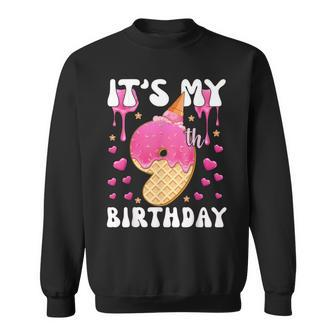 Its My 9Th Birthday Ice Cream Cone Happy 9 Years Old Girl Sweatshirt | Mazezy DE