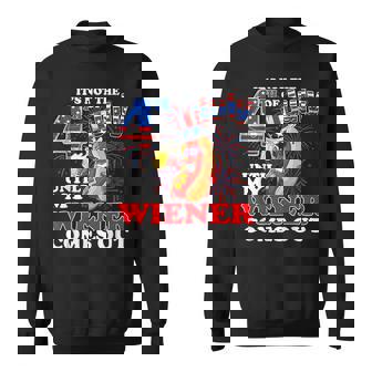 Its Not 4Th Of July Until My Weiner Comes Out Sweatshirt | Mazezy