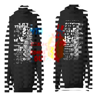 Its Not 4Th Of July Until My Wiener Comes Out Sweatshirt | Mazezy