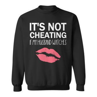 It's Not Cheating If My Husband Watches Sweatshirt | Mazezy