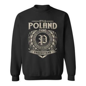 It's A Poland Thing You Wouldn't Understand Name Vintage Sweatshirt - Seseable