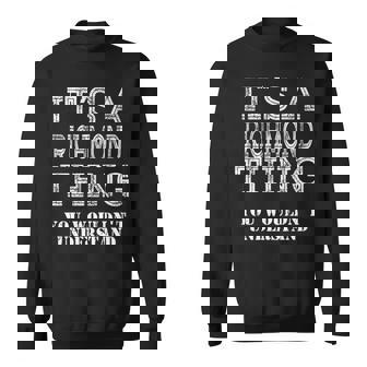 Its A Richmond Thing You Wouldnt Understand Matching Family Sweatshirt - Seseable