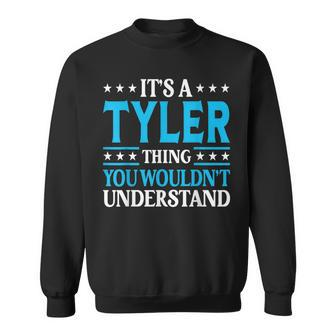 It's A Tyler Thing Surname Team Family Last Name Tyler Sweatshirt | Mazezy