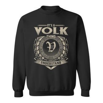 It's A Volk Thing You Wouldn't Understand Name Vintage Sweatshirt - Seseable