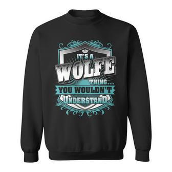 It's A Wolfe Thing You Wouldn't Understand Name Vintage Sweatshirt - Seseable