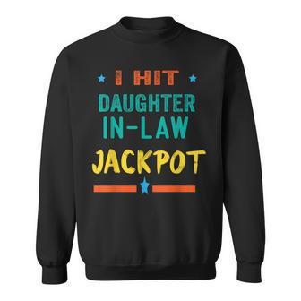 Jackpot Daughter In Law Funny Daughter In Law Sweatshirt - Seseable