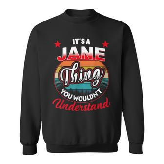 Jane Retro Name Its A Jane Thing Sweatshirt | Mazezy