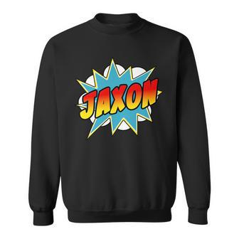 Jaxon Name Comic Book Superhero Gift For Mens Sweatshirt | Mazezy