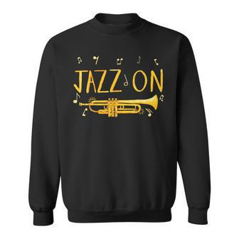 Jazz Music T For Jazz Lover And Trumpet Player Sweatshirt | Mazezy AU