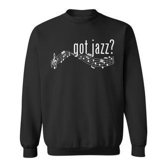 Got Jazz Sweatshirt | Mazezy