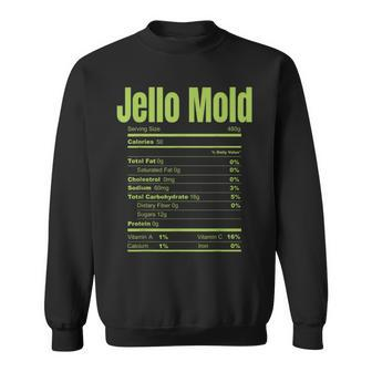 Jello Mold Green Lime Dessert Nutrition Facts Label Matching Facts Funny Gifts Sweatshirt | Mazezy