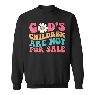 Jesus Christ Gods Children Are Not For Sale Christian Faith Faith Funny Gifts Sweatshirt | Mazezy
