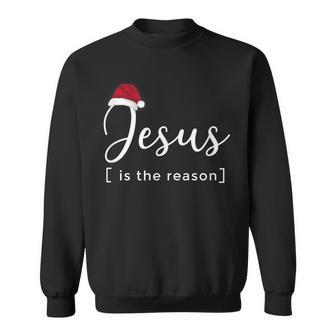 Jesus Is The Reason For The Christmas Season Sweatshirt | Mazezy UK