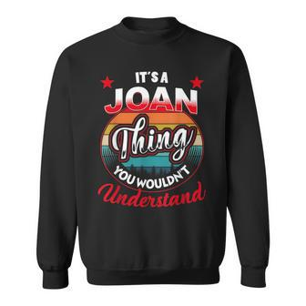 Joan Retro Name Its A Joan Thing Sweatshirt | Mazezy DE