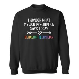 Job Description Behavior Technician Behavior Analyst Sweatshirt | Mazezy