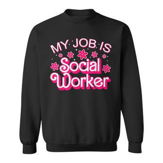 My Job Is Social Worker Pink Retro School Social Worker Sweatshirt - Monsterry