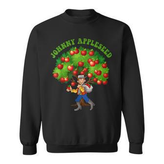Johnny Appleseed Apple Day Sept 26 Celebrate Legends Sweatshirt - Seseable
