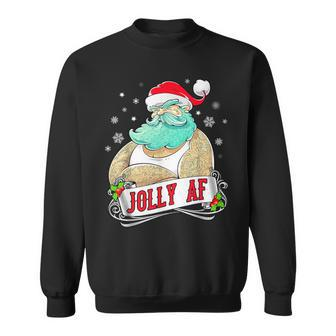 Jolly Af Tattooed Santa Xmas Party Adult Idea Sweatshirt - Monsterry