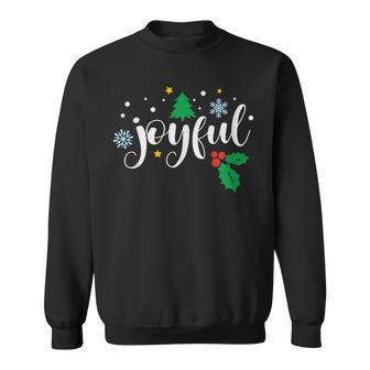 Joyful Christmas Season Holidays Thankful Inspiring Sweatshirt | Mazezy