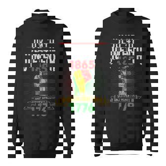 July 4Th Junenth Because My Ancestors Werent Free In1776 Sweatshirt | Mazezy