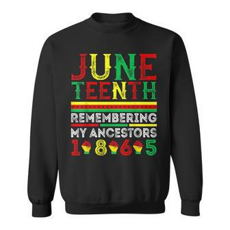 Junenth 1865 Remembering My Ancestors Junenth Sweatshirt | Mazezy AU