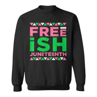 Junenth Aka Free-Ish Since 1865 Independence Day Sweatshirt | Mazezy
