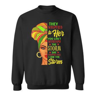 Junenth Black History African Woman Afro I Am The Storm Sweatshirt | Mazezy