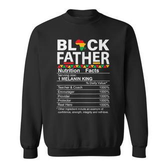 Junenth Black King Nutritional Facts Melanin Fathers Day Sweatshirt | Mazezy