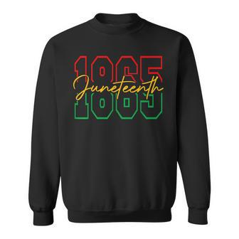 Junenth Celebrate Black Freedom 1865 History Month Freedom Funny Gifts Sweatshirt | Mazezy