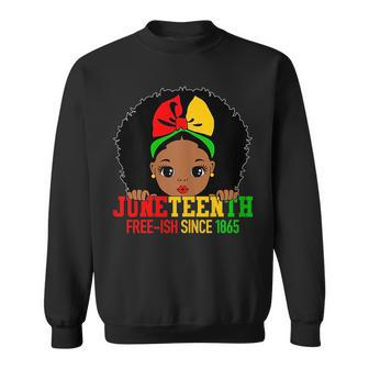 Junenth Is My Independence Day Celebrate Black Girl Kids  Sweatshirt